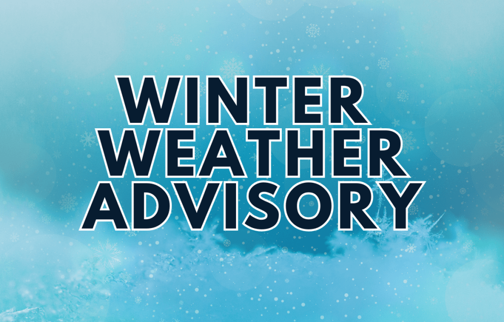WINTER WEATHER ADVISORY&nbsp;UPDATE