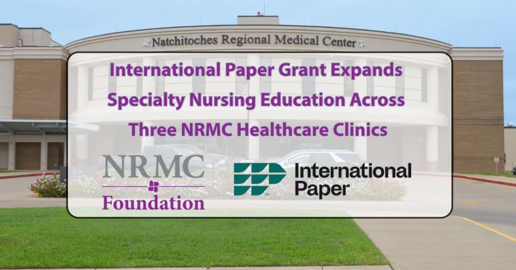 International Paper Grant Expands Specialty Nursing Education Across Three NRMC Healthcare&nbsp;Clinics